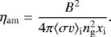 \begin{equation*} \eta_{\mathrm{am}} = \frac{B^2}{4 \pi \langle \sigma v \rangle_{\mathrm{i}} n_{\mathrm{g}}^2 x_{\mathrm{i}}}. \end{equation*}