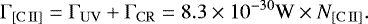 \begin{equation*}\Gamma_{\mathrm{[C{\scriptsize\,II}]}} = \Gamma_{\mathrm{UV}} + \Gamma_{\mathrm{CR}} = 8.3 \times 10^{-30}\mathrm{W} \times N_{\mathrm{[C{\scriptsize\,II}]}}.\end{equation*}