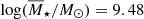 $ \log(\overline{M}_\star/{M_\odot}) = 9.48 $