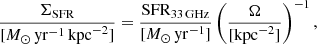 $$ \begin{aligned} \frac{\Sigma _{\rm SFR}}{[M_{\odot }\,\mathrm{yr}^{-1}\,\mathrm{kpc}^{-2}]} = \frac{{\mathrm{SFR_{33\,GHz}}}}{{[M_{\odot }\,\mathrm{yr^{-1}]}}} \left(\frac{\Omega }{[\mathrm{kpc}^{-2}]}\right)^{-1}, \end{aligned} $$