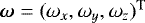 $\vec{\omega}=(\omega_x,\omega_y,\omega_z){}^{\textrm{T}}$
