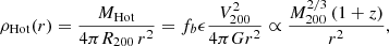 $$ \begin{aligned} \rho _{\rm Hot}(r) = \frac{M_{\rm Hot}}{4 \pi R_{200} \, r^2} = f_{b} \epsilon \frac{V^2_{200}}{4\pi G r^2} \propto \frac{M^{2/3}_{200} \, (1+z)}{r^2}, \end{aligned} $$