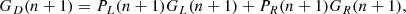 $$ \begin{aligned} G_D(n+1) = P_L(n+1)G_L(n+1) + P_R(n+1)G_R(n+1), \end{aligned} $$