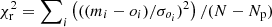 $ \chi_{\rm r}^2 = \sum\nolimits_{i} \left(((m_{i} - o_{i})/\sigma_{o_{i}})^2 \right)/(N-N_{\rm p}) $