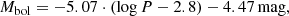$$ \begin{aligned} M_{\rm bol} = -5.07 \cdot (\log P - 2.8) - 4.47\,\mathrm{mag}, \end{aligned} $$