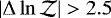 $|\Delta \ln\mathcal{Z}| > 2.5 $