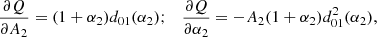 $$ \begin{aligned}&\frac{\partial Q}{\partial A_2} = (1+\alpha _2) d_{01}(\alpha _2) ; \quad \frac{\partial Q}{\partial \alpha _2} = -A_2 (1+\alpha _2) d_{01}^2(\alpha _2), \end{aligned} $$