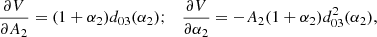 $$ \begin{aligned}&\frac{\partial V}{\partial A_2} = (1+\alpha _2) d_{03}(\alpha _2); \quad \frac{\partial V}{\partial \alpha _2} = -A_2 (1+\alpha _2) d_{03}^2(\alpha _2), \end{aligned} $$