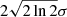 $ 2\sqrt{2\ln2}\sigma $