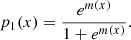 $$ \begin{aligned} p_1(x) = \frac{e^{m(x)}}{1 + e^{m(x)}}. \end{aligned} $$