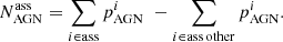 $$ \begin{aligned} N_{\rm AGN}^\mathrm{ass} = \sum _{i \in \mathrm {ass}} p^i_{\rm AGN}\,\, - \sum _{i \in \mathrm {ass\,other}} p^i_{\rm AGN}. \end{aligned} $$