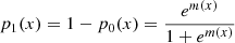 $ p_1(x) = 1 - p_0(x) = \frac{e^{m(x)}}{1 + e^{m(x)}} $