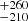 $ _{-210}^{+260} $