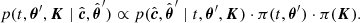 $$ \begin{aligned} p(t, \boldsymbol{\theta }^\prime , \boldsymbol{K} \mid \hat{\boldsymbol{c}},\hat{\boldsymbol{\theta }}^\prime ) \propto p(\hat{\boldsymbol{c}},\hat{\boldsymbol{\theta }}^\prime \mid t, \boldsymbol{\theta }^\prime , \boldsymbol{K})\cdot \pi (t,\boldsymbol{\theta }^\prime )\cdot \pi (\boldsymbol{K}). \end{aligned} $$