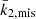 $ \bar{k}_{2,\text{mis}} $