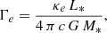 $$ \begin{aligned} \Gamma _e = \frac{\kappa _e\,L_*}{4\,\pi \,c\,G\,M_*}, \end{aligned} $$