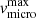 $ {\it v}_\text{micro}^\text{max} $