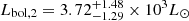 $ L_{\text{bol},2} = 3.72^{+1.48}_{-1.29}\times 10^3 L_\odot $