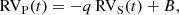 $$ \begin{aligned} \mathrm{RV}_{\rm P}(t) = -q\,\mathrm{RV}_{\rm S}(t) + B, \end{aligned} $$