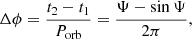 $$ \begin{aligned} \Delta \phi = \frac{t_2-t_1}{P_\text{orb}} = \frac{\Psi -\sin \Psi }{2\pi }, \end{aligned} $$
