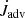 $ \dot{J}_{\mathrm{adv}} $