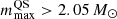 $ m_{\mathrm{max}}^{\mathrm{QS}} > 2.05\,M_\odot $