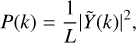 $P\left(k \right) = {1 \over L}{\left| {\tilde Y\left(k \right)} \right|^2},$