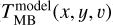 $T_{{\rm{MB}}}^{{\rm{model}}}\left({x,y,\upsilon} \right)$