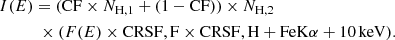 $$ \begin{aligned}&I(E) = (\mathrm {CF} \times N_{\rm {H,1}} + (1-\mathrm {CF})) \times N_{\rm {H,2}} \nonumber \\&\qquad \quad \times (F(E) \times \mathrm {CRSF,F} \times \mathrm {CRSF,H} + \mathrm {FeK\alpha } + 10\,\mathrm {keV}). \end{aligned} $$