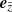 $ \boldsymbol{e}_{\tilde{z}} $