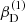 $ \beta_{\mathrm{D}}^{(1)} $
