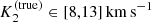 $ K_2^{\rm (true)}\in [8,13]\,{\rm km}\,{\rm s}^{-1} $