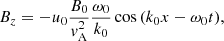 $$ \begin{aligned} B_z&=-u_0 \frac{B_0}{{ v}_{\mathrm{A} }^2}\frac{\omega _0}{k_0} \cos {(k_0 x -\omega _0 t)},\end{aligned} $$