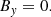 $$ \begin{aligned} B_{ y}&=0. \end{aligned} $$