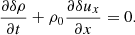 $$ \begin{aligned} \frac{\partial \delta \rho }{\partial t}+\rho _0 \frac{\partial {\delta u_x }}{\partial x}=0. \end{aligned} $$