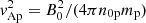 $ {\it v}_{\mathrm{Ap}}^2=B_0^2/(4\pi n_{\mathrm{0p}} m_{\mathrm{p}}) $
