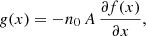 $$ \begin{aligned} g(x)=-n_0\,A\, \frac{\partial f(x)}{\partial x}, \end{aligned} $$