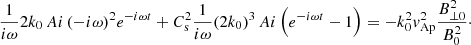 $$ \begin{aligned} \frac{1}{i\omega } 2 k_0\, A i \,(-i \omega )^2 e^{-i \omega t}+C^2_{\mathrm{s} } \frac{1}{i\omega } (2 k_0)^3\, A i \left(e^{-i \omega t}-1\right)=-k_0^2 { v}_{\mathrm{Ap} }^2 \frac{B^2_{\perp 0}}{B^2_0}\cdot \end{aligned} $$