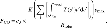 ${F_{{\rm{CO}}}} = {c_3} \times {{K\left({\sum\limits_{\rm{j}} {{{\left[ {\int_{{\upsilon _{{\rm{in}}}}}^{{\upsilon _{{\rm{out,j}}}}} {T\left({\upsilon '} \right)\upsilon '{\rm{d}}\upsilon '} } \right]}_{\rm{j}}}} } \right){\upsilon _{\max }}} \over {{R_{{\rm{lobe}}}}}}.$