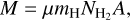 $M = \mu {m_{\rm{H}}}{N_{{{\rm{H}}_2}}}A,$