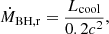 $$ \begin{aligned} \dot{M}_{\rm BH,r} = \frac{L_{\rm cool}}{0.2c^2}, \end{aligned} $$