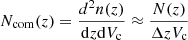 $$ \begin{aligned} N_{\rm com}(z) = \frac{d^2n(z)}{\mathrm{d}z\mathrm{d}V_{\rm c}} \approx \frac{N(z)}{\Delta zV_{\rm c}} \end{aligned} $$