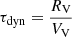 $ \tau_{\mathrm{dyn}} = \frac{R_{\mathrm{V}}}{V_{\mathrm{V}}} $