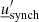 $ {{\underline{u}}}^\prime_{\mathrm{synch}} $