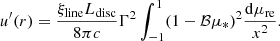 $$ \begin{aligned} u^{\prime }(r) = \frac{\xi _{\rm line} L_{\rm disc}}{8 \pi c} \Gamma ^2 \int _{-1}^{1} (1 - \mathcal{B} \mu _*)^2 \frac{\mathrm{d}\mu _{\rm re}}{x^2}. \end{aligned} $$