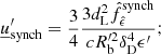 $$ \begin{aligned} {\underline{u}}^{\prime }_{\rm synch} = \frac{3}{4} \frac{3 d^2_{\rm L} \hat{f}_{\hat{\epsilon }}^\mathrm{synch}}{c R^{{\prime }2}_{\rm b} \delta _{\rm D}^4 \epsilon ^{\prime }}; \end{aligned} $$