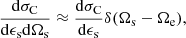 $$ \begin{aligned} \frac{\mathrm{d}\sigma _{\rm C}}{\mathrm{d}\epsilon _{\rm s} \mathrm{d}\Omega _{\rm s}} \approx \frac{\mathrm{d}\sigma _{\rm C}}{\mathrm{d}\epsilon _{\rm s}} \delta (\Omega _{\rm s} - \Omega _{\rm e}), \end{aligned} $$