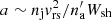 $ a\sim n_{\rm j} {v}_{\rm rs}^2 /n^\prime_{\rm a}W_{\rm sh} $
