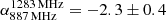 $ \alpha_{\mathrm{887\,MHz}}^{\mathrm{1283\,MHz}} = -2.3 \pm 0.4 $