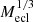 $ M_{\mathrm{ecl}}^{1/3} $